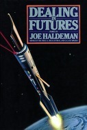 Dealing in Futures by Joe Haldeman