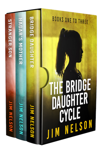 The Bridge Daughter Cycle: Books One to Three by Jim Nelson