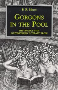 Gorgons in the Pool by B. R. Myers