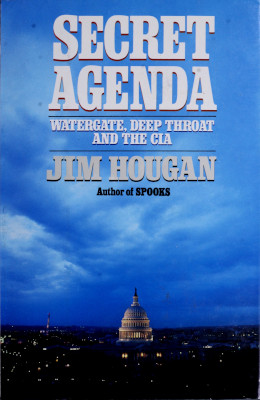 Cover of Secret Agenda: Watergate, Deep Throat and the CIA, by Jim Hougan