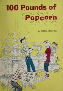 Cover of "100 Pounds of Popcorn" by Hazel Krantz