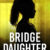 Bridge Daughter by Jim Nelson